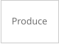 Produce